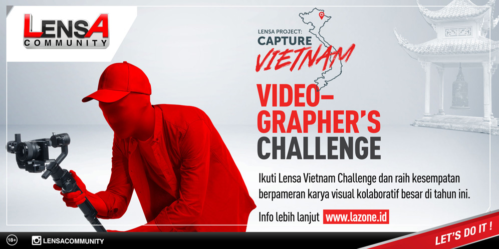 Buktikan Skill Videografi Lo di Lensa Vietnam Challenge!